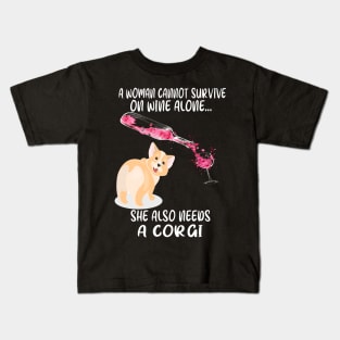 A Woman Cannot Survive On Wine Alone (281) Kids T-Shirt